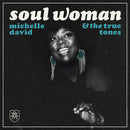 Michelle David And The True Tones - Soul Woman (Vinyle Neuf)