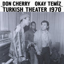 Don Cherry / Okay Temiz - Music For Turkish Theater 1970 (Vinyle Neuf)
