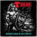 Thor - Recruits Wild In The Streets (Vinyle Neuf)
