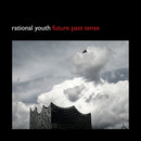Rational Youth - Future Past Tense (Vinyle Neuf)