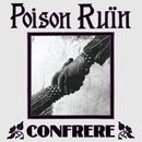 Poison Ruin - Confrere (Vinyle Neuf)