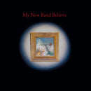 My New Band Believe - My New Band Believe (Indie) (+10 Pouces) (Vinyle Neuf)