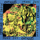Cuticles - More Joy (Vinyle Neuf)