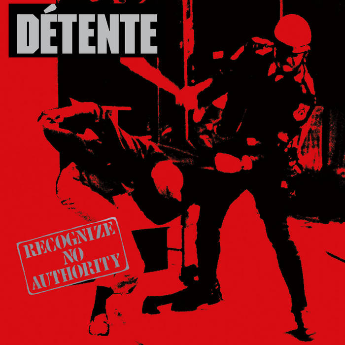 Detente - Recognize No Authority (Vinyle Neuf)