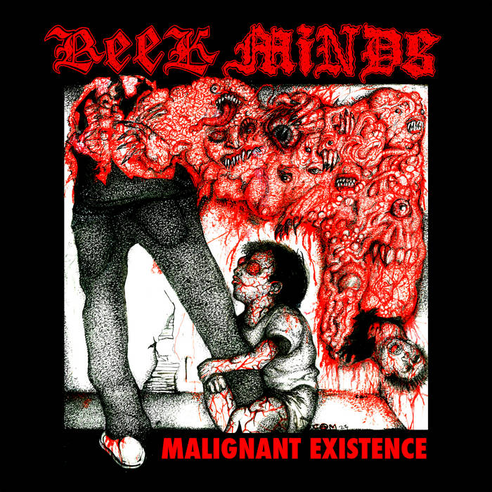 Reek Minds - Malignant Existence (Vinyle Neuf)