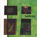 Swirlies - What To Do About Them (Vinyle Neuf)