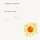 Shabason And Krgovich - Four Days In June (Vinyle Neuf)