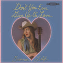 Brennen Leigh - Dont You Ever Give Up On Love (Vinyle Neuf)