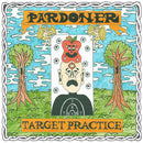 Pardoner - Target Practice (Vinyle Neuf)