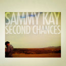 Sammy Kay - Second Chances (Vinyle Neuf)