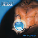 JD Slater - Filling Your Silence (Vinyle Neuf)