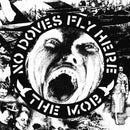 Mob - No Doves Fly Here (Vinyle Neuf)
