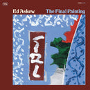 Ed Askew - The Final Painting (Vinyle Neuf)