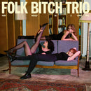 Folk Bitch Trio - Now Would Be A Good Time Black Vinyl (Vinyle Neuf)