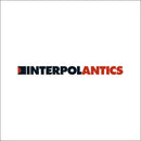 Interpol - Antics (20e Anniversaire) (Vinyle Neuf)