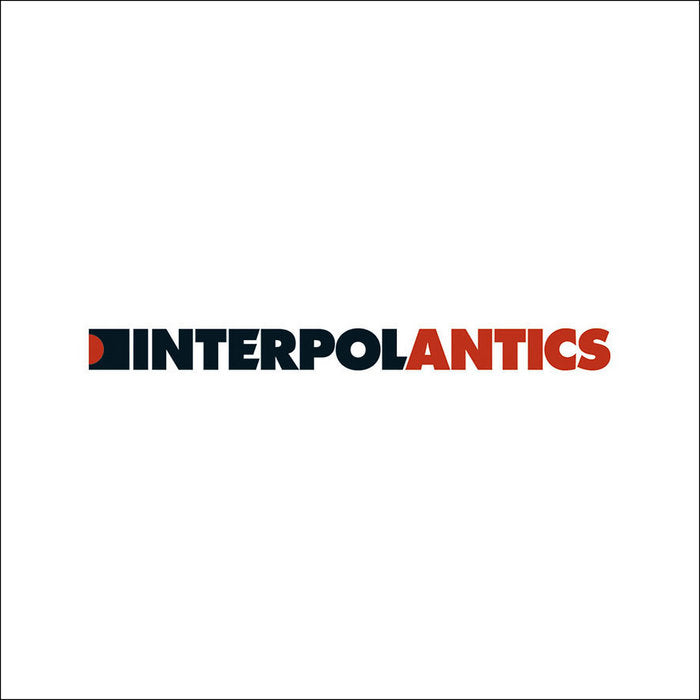 Interpol - Antics (20e Anniversaire) (Vinyle Neuf)