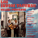 Los Indios Tacunau - Valses Peruanos (Vinyle Usagé)