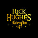 Rick Hughes - Redemption (Vinyle Neuf)