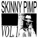 Skinny Pimp - Vol 1 (Vinyle Neuf)