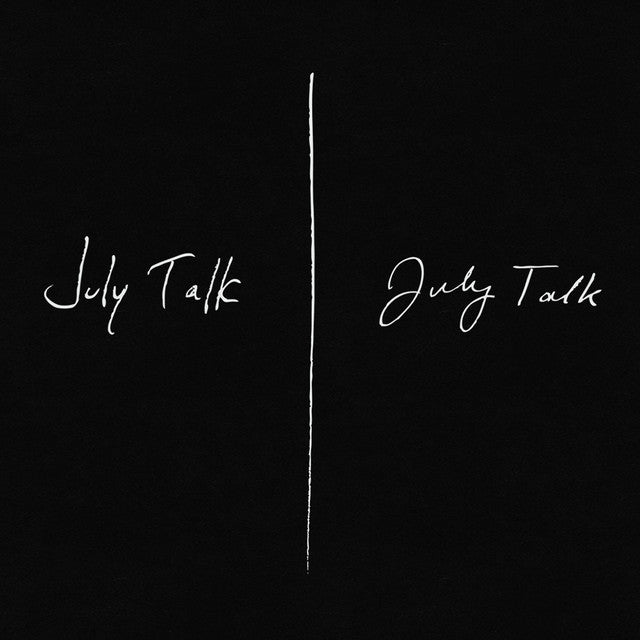 July Talk - July Talk (Vinyle Neuf)