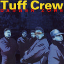 Tuff Crew - Danger Zone (Vinyle Neuf)
