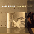 Marc Moulin - I Am You (Vinyle Neuf)