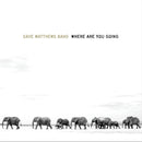 Dave Matthews Band - Where Are You Going: The Singles (Vinyle Neuf)