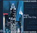 Charlie Haden / Kenny Barron - Night And The City (Vinyle Neuf)