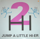 2 Hi - Jump A Little Hi:er (Vinyle Usagé)