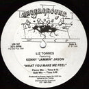 Liz Torres / Kenny Jason - What You Make Me Feel (Vinyle Usagé)