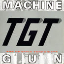 TGT  - Machine Gun (Vinyle Usagé)