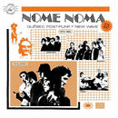 Various - Nome Noma 2: Quebec Post Punk Et New Wave 1979-83 (Vinyle Neuf)