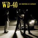 WD-40 - Aux Frontieres De L Asphalte (Vinyle Neuf)