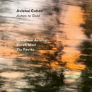 Avishai Cohen - Ashes To Gold (Vinyle Neuf)