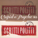 Scritti Politti - Cupid And Psyche 85 (2LP/deluxe) (Vinyle Neuf)