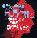 General Elektriks - Good City For Dreamers (Vinyle Neuf)