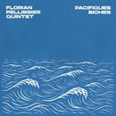Florian Pellissier Quintet - Pacifiques Biches (Vinyle Neuf)
