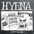 Hyena - Shallow Cunning: Demos 1989 To 1990 (Vinyle Neuf)