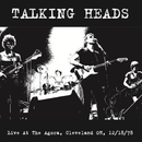 Talking Heads - Live At The Agora Cleveland Oh 12/8/78 (Vinyle Neuf)