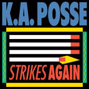 KA Posse - Strikes Again (Vinyle Neuf)