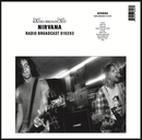 Nirvana - Radio Broadcast 919293 (Vinyle Neuf)