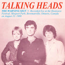 Talking Heads - Warning Sign: Recorded Live At The Heatwave Festival Aug 23 1980 (Vinyle Neuf)