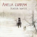 Amelia Curran - Hunter Hunter (Vinyle Neuf)