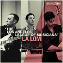 La Lom - Los Angeles League Of Musicians (Vinyle Neuf)