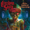 Crossbone Skully - Evil World Machine (Vinyle Neuf)