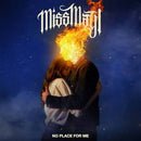 Miss May I - No Place For Me (Vinyle Neuf)