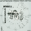 Wendell Harrison - An Evening With The Devil (Vinyle Neuf)