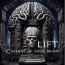 Lift - Caverns Of You Brain (Vinyle Neuf)