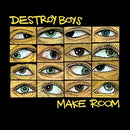 Destroy Boys - Make Room (Vinyle Neuf)