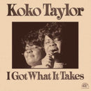 Koko Taylor - I Got What It Takes (Vinyle Neuf)